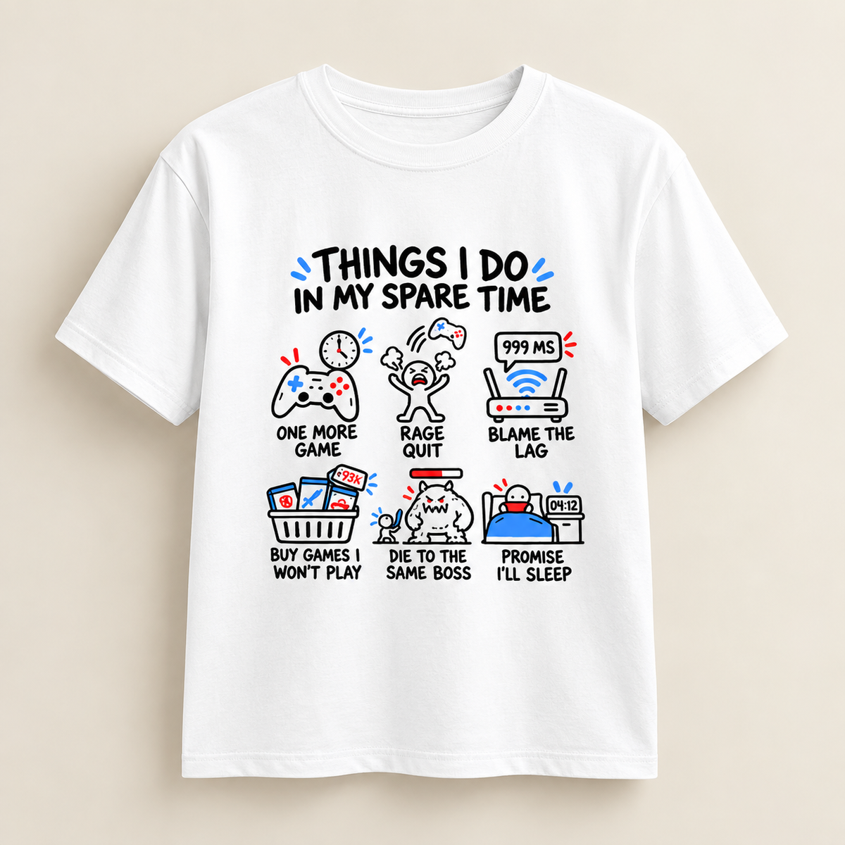 Things I Do in My Spare Time Funny Gamer Oversized T-Shirt